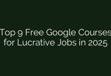 Top 9 Free Google Courses for Lucrative Jobs in 2025