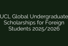 UCL Global Undergraduate Scholarships for Foreign Students 2025/2026