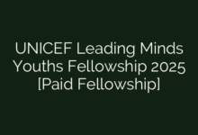UNICEF Leading Minds Youths Fellowship 2025 [Paid Fellowship]