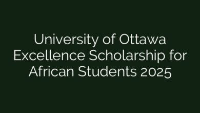 University of Ottawa Excellence Scholarship for African Students 2025