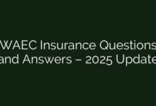 WAEC Insurance Questions and Answers – 2025 Update