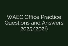 WAEC Office Practice Questions and Answers 2025/2026