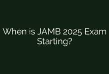 When is JAMB 2025 Exam Starting?