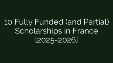 10 Fully Funded (and Partial) Scholarships in France [2025-2026]