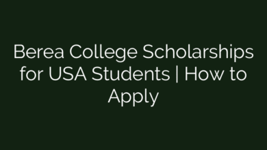 Berea College Scholarships for USA Students | How to Apply