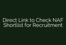 Direct Link to Check NAF Shortlist for Recruitment