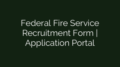 Federal Fire Service Recruitment Form | Application Portal