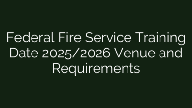 Federal Fire Service Training Date 2025/2026 Venue and Requirements