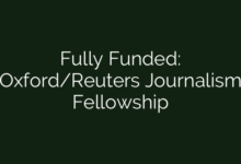 Fully Funded: Oxford/Reuters Journalism Fellowship