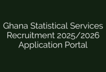 Ghana Statistical Services Recruitment 2025/2026 Application Portal