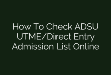 How To Check ADSU UTME/Direct Entry Admission List Online