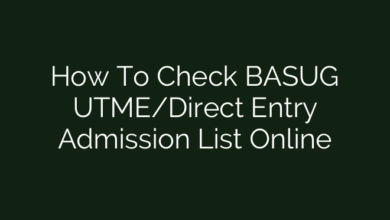 How To Check BASUG UTME/Direct Entry Admission List Online
