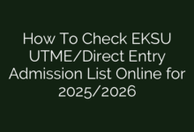 How To Check EKSU UTME/Direct Entry Admission List Online for 2025/2026