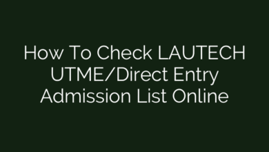 How To Check LAUTECH UTME/Direct Entry Admission List Online