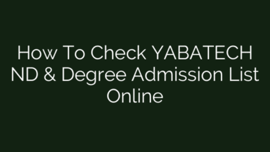 How To Check YABATECH ND & Degree Admission List Online