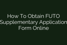 How To Obtain FUTO Supplementary Application Form Online