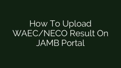 How To Upload WAEC/NECO Result On JAMB Portal