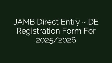 JAMB Direct Entry ~ DE Registration Form For 2025/2026