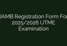 JAMB Registration Form For 2025/2026 UTME Examination