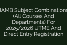 JAMB Subject Combinations (All Courses And Departments) For 2025/2026 UTME And Direct Entry Registration