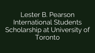 Lester B. Pearson International Students Scholarship at University of Toronto