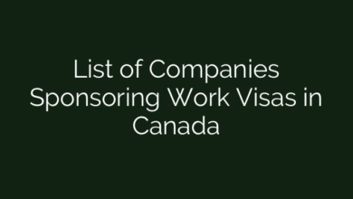 List  of Companies Sponsoring Work Visas in Canada