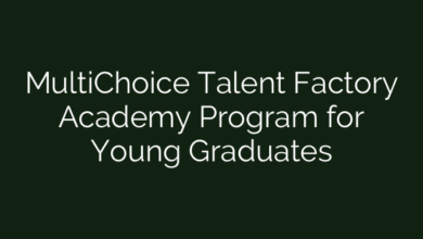 MultiChoice Talent Factory Academy Program for Young Graduates