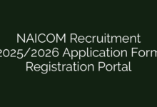 NAICOM Recruitment 2025/2026 Application Form Registration Portal