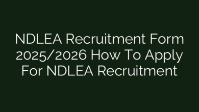 NDLEA Recruitment Form 2025/2026 How To Apply For NDLEA Recruitment