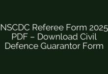 NSCDC Referee Form 2025 PDF – Download Civil Defence Guarantor Form