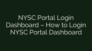 NYSC Portal Login Dashboard – How to Login NYSC Portal Dashboard