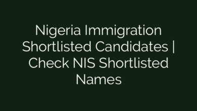 Nigeria Immigration Shortlisted Candidates | Check NIS Shortlisted Names