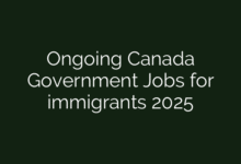 Ongoing Canada Government Jobs for immigrants 2025