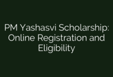 PM Yashasvi Scholarship: Online Registration and Eligibility
