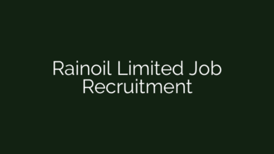 Rainoil Limited Job Recruitment