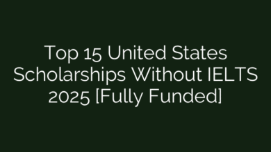 Top 15 United States Scholarships Without IELTS 2025 [Fully Funded]