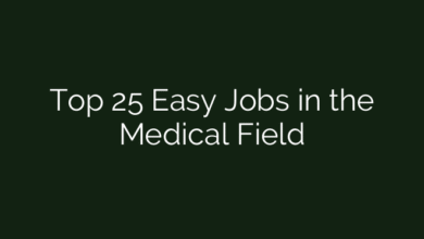 Top 25 Easy Jobs in the Medical Field