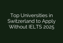 Top Universities in Switzerland to Apply Without IELTS 2025
