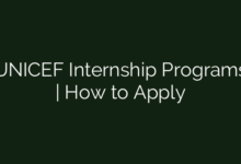 UNICEF Internship Programs | How to Apply