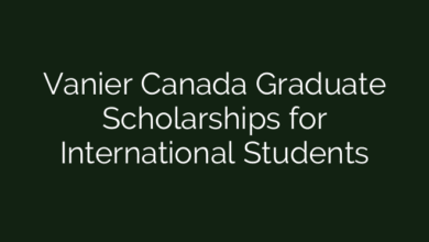 Vanier Canada Graduate Scholarships for International Students