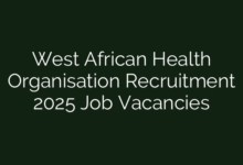 West African Health Organisation Recruitment 2025 Job Vacancies